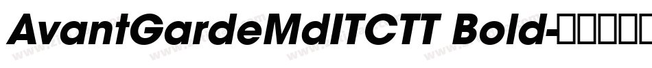 AvantGardeMdITCTT Bold字体转换